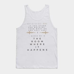 The Room Where It Happens Tank Top